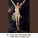 La passione di Cristo vista da un chirurgo