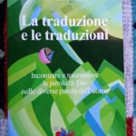 La Bibbia: la traduzione e le traduzioni