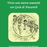 “Verso una nuova umanità con Gesù di Nazareth”