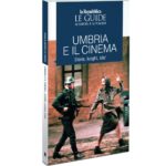 L'Umbria e il cinema: anche il Terni Film Festival nella guida di Repubblica