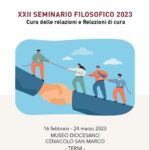 XXII Seminario Filosofico: Cura delle relazioni e relazioni di cura