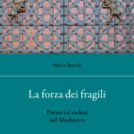 La forza dei fragili - incontro con Marco Bartoli